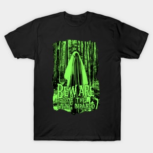 Beware of the Living Impaired T-Shirt